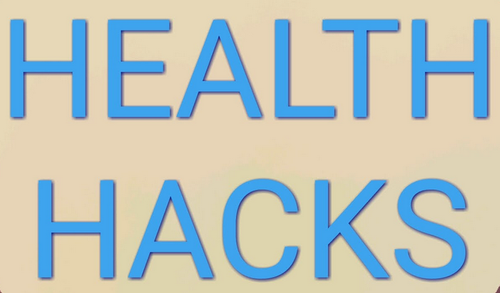health hacks